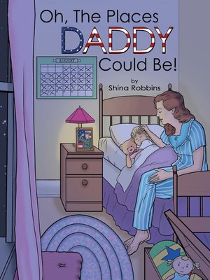 cover image of Oh, the Places Daddy Could Be!